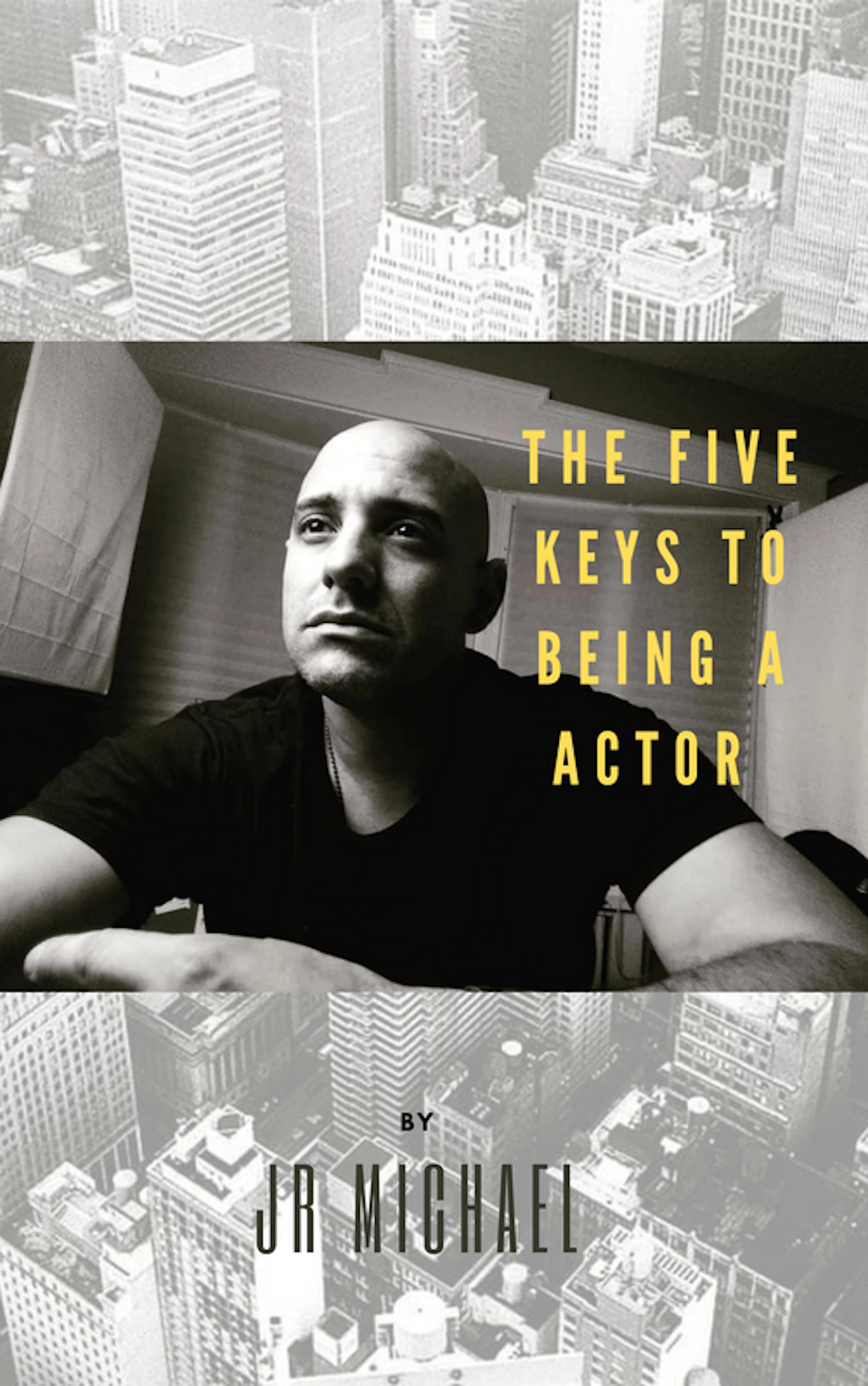 The Five Keys to being a Actor!